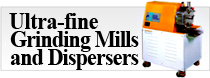 Ultra-fine Grinding Mills and Dispersers